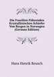 Die Fossilien Fuhrenden Krystallinischen Schiefer Von Bergen in Norwegen (German Edition), Hans Henrik Reusch 