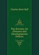 The Rectum; Its Diseases and Developmental Defects, Charles Bent Ball 