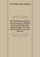 Die Metallhuttenkunde: Gewinnung Der Metalle Und Darstellung Ihrer Verbindungen Auf Den Huttenwerken (German Edition), Carl Albert Max Balling 