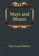 Ways and Means, Clara Lucas Balfour 