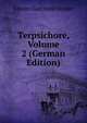 Terpsichore, Volume 2 (German Edition), Johann Gottfried Herder 