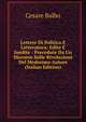 Lettere Di Politica E Letteratura: Edite E Inedite : Precedute Da Un Discorso Sulle Rivoluzioni Del Medesimo Autore (Italian Edition), Cesare Balbo 