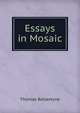 Essays in Mosaic, Thomas Ballantyne 