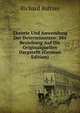 Theorie Und Anwendung Der Determinanten: Mit Beziehung Auf Die Originalquellen Dargstellt (German Edition), Richard Baltzer 