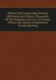 Memorials Concerning Several Ministers and Others, Deceased: Of the Religious Society of Friends, Within the Limits of Baltimore Yearly Meeting, 