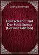 Deutschland Und Der Socialismus (German Edition), Ludwig Bamberger 