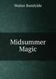 Midsummer Magic, Walter Bamfylde 
