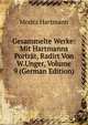 Gesammelte Werke: Mit Hartmanns Portrat, Radirt Von W.Unger, Volume 9 (German Edition), Moritz Hartmann 