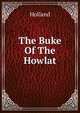 The Buke Of The Howlat, Holland 