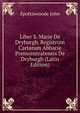 Liber S. Marie De Dryburgh. Registrum Cartarum Abbacie Premonstratensis De Dryburgh (Latin Edition), Spottiswoode John 