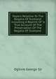 Papers Relative To The Regalia Of Scotland. including A Reprint Of "a True Account Of The Preservation Of The Regalia Of Scotland ., Ogilvie George Sir 