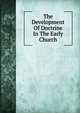 The Development Of Doctrine In The Early Church, 