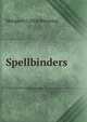 Spellbinders, Margaret Culkin Banning 