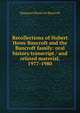 Recollections of Hubert Howe Bancroft and the Bancroft family: oral history transcript / and related material, 1977-1980, Margaret Wood. ive Bancroft 