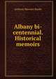 Albany bi-centennial. Historical memoirs, Anthony Bleecker Banks 
