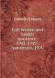 Earl Warren and health insurance: 1943-1949 : transcripts, 1970, Gabrielle S Morris 