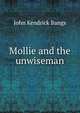Mollie and the unwiseman, John Kendrick Bangs 