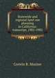 Statewide and regional land-use planning in California: transcript, 1981-1982, Corwin R. Mocine 
