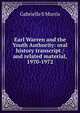 Earl Warren and the Youth Authority: oral history transcript / and related material, 1970-1972, Gabrielle S Morris 