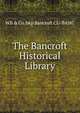 The Bancroft Historical Library, WB &amp; Co. bkp Bancroft CU-BANC 