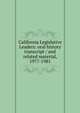 California Legislative Leaders: oral history transcript / and related material, 1977-1981, 