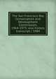 The San Francisco Bay Conservation and Development Commission, 1964-1973: oral history transcript / 1984, 