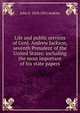 Life and public services of Genl. Andrew Jackson, seventh President of the United States: including the most important of his state papers, John S. 1818-1852 Jenkins 