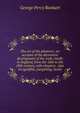 The art of the plasterer; an account of the decorative development of the craft, chiefly in England, from the 16th to the 18th century, with chapters . also on sgraffito, pargetting, Scotti, George Percy Bankart 