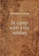 In camp with a tin soldier, John Kendrick Bangs 