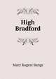 High Bradford, Mary Rogers Bangs 