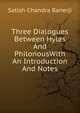 Three Dialogues Between Hylas And PhilonousWith An Introduction And Notes, Satish Chandra Banerji 