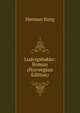 Ludvigsbakke: Roman (Norwegian Edition), Herman Bang 