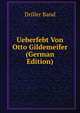 Ueberfebt Von Otto Gildemeifer (German Edition), Driller Band 