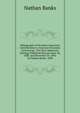 Bibliography of the More Important Contributions to American Economic Entomology: The More Important Writings Published Between June 30, 1888, and December 30, 1896. by Nathan Banks. 1898, Nathan Banks 