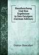 Hausforschung Und Ihre Ergebnisse in Den Ostalpen (German Edition), Gustav Bancalari 