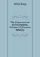 Die Altpersischen Keilinschriften, Volume 10 (German Edition), Willy Bang 