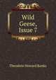 Wild Geese, Issue 7, Theodore Howard Banks 