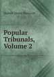 Popular Tribunals, Volume 2, Bancroft, Hubert Howe, 1832-1918 
