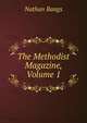 The Methodist Magazine, Volume 1, Nathan Bangs 