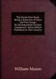 The Social Glee Book: Being a Selection of Glees and Part Songs, by Distinguished German Composers: Never Before Published in This Country, William Mason 