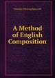 A Method of English Composition, Timothy Whiting Bancroft 