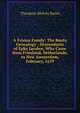 A Frisian Family: The Banta Genealogy : Descendants of Epke Jacobse, Who Came from Friesland, Netherlands, to New Amsterdam, February, 1659, Theodore Melvin Banta 