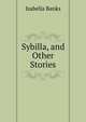 Sybilla, and Other Stories, Isabella Banks 