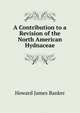 A Contribution to a Revision of the North American Hydnaceae, Howard James Banker 