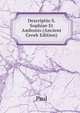 Descriptio S. Sophiae Et Ambonis (Ancient Greek Edition), Paul 