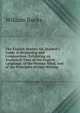 The English Master: Or, Student's Guide to Reasoning and Composition: Exhibiting an Analytical View of the English Language, of the Human Mind, and of the Principles of Fine Writing, William Banks 