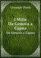 I Mille Da Genova a Capua (Italian Edition), Giuseppe Bandi 