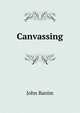 Canvassing, John Banim 