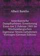 Amerikanische Dampfturbinen: Erweiterung Eines Am 2. Februar 1905 Im Wurttembergischen Ingenieur-Verein Gehaltenen Vortrages (German Edition), Albert Bantlin 