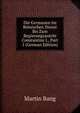 Die Germanen Im Romischen Dienst Bis Zum Regierungsantritt Constantins I., Part 1 (German Edition), Martin Bang 